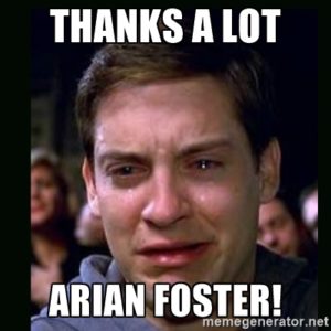 #ArianFoster is finished, finito, done!  Not even playing anymore and killing Fantasy Owner Dreams!